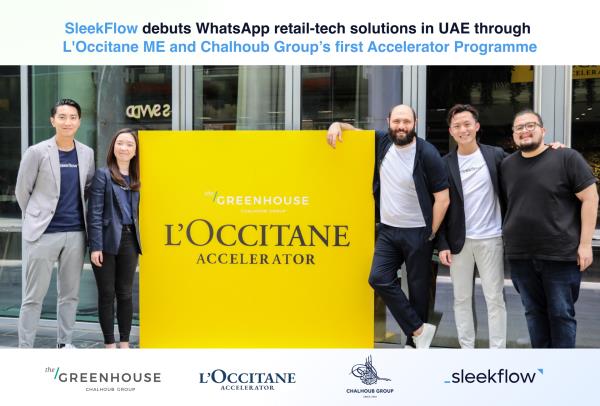 SleekFlow通过L'Occitane ME的第一个加速器计划在阿联酋推出WhatsApp零售技术解决方案，该计划由Chalhoub Group的The Greenhouse提供支持